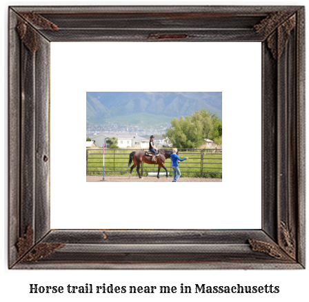 horse trail rides near me Massachusetts